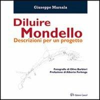 Diluire Mondello. Descrizione per un progetto - Giuseppe Marsala - copertina