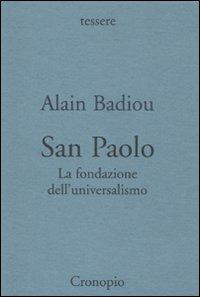 San Paolo. Fondazione dell'universalismo - Alain Badiou - copertina