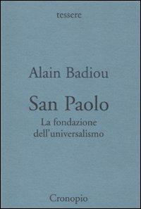 San Paolo. Fondazione dell'universalismo - Alain Badiou - copertina