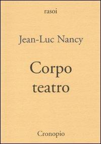 Corpo teatro - Jean-Luc Nancy - copertina