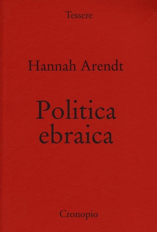 Politica ebraica - Hannah Arendt - copertina