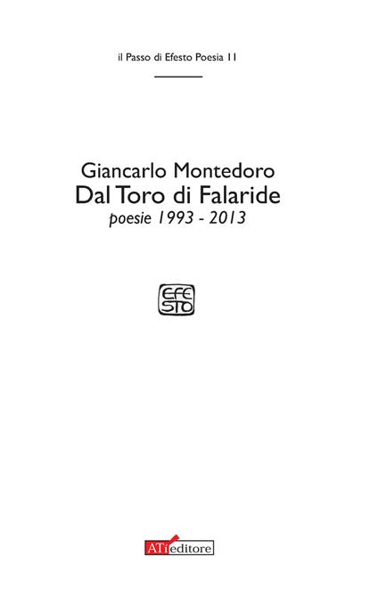 Dal Toro di Falaride. Poesie (1993-2013) - Giancarlo Montedoro - copertina