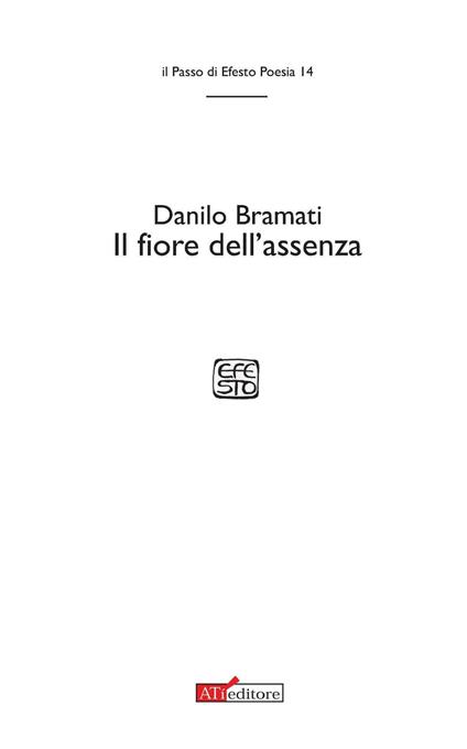 Il fiore dell'assenza - Danilo Bramati - copertina