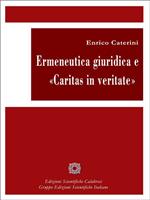 Ermeneutica giuridica e Caritas in veritate
