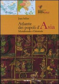 Atlante dei popoli d'Asia - Jean Sellier - copertina