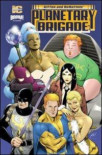 Planetary brigade. Ediz. italiana - Keith Giffen,Jean Marc DeMatteis - copertina