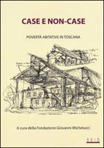 Case e non-case. Povertà abitative in Toscana