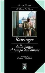 Ratzinger. Dalla paura al tempo dell'amore