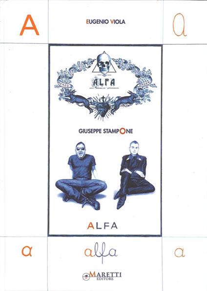 Eugenio Viola. Giuseppe Stampone. Alfa-Omega. Ediz italiana e inglese. Ediz. multilingue - copertina