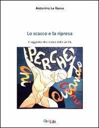 Lo scacco e la ripresa - Antonino La Russa - copertina