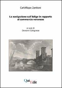 La navigazione sull'Adige in rapporto al commercio veronese - Carlofilippo Zamboni - copertina