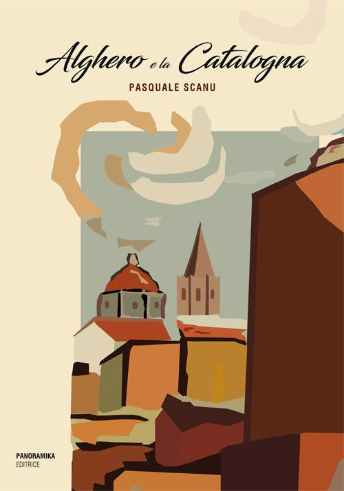 Alghero e la Catalogna - Pasquale Scanu - copertina