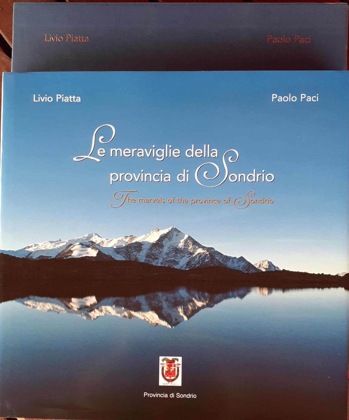 Le meraviglie della provincia di Sondrio. Ediz. italiana e inglese
