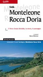 Monteleone Rocca Doria. Il parco Grazia Deledda, la storia, il paesaggio