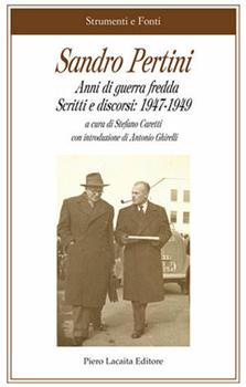 Libro Sandro Pertini. Anni di guerra fredda. Scritti e discorsi (1947-1949) 