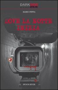 Dove la notte inizia - Mario Pippia - copertina