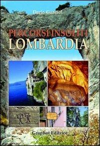 Percorsi insoliti in Lombardia - Dario Gardiol - copertina