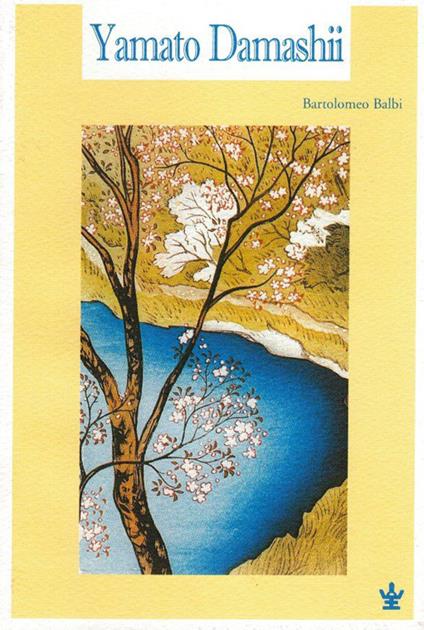 Yamato Damashii. La psiche e le virtù del popolo giapponese - Bartolomeo Balbi - copertina
