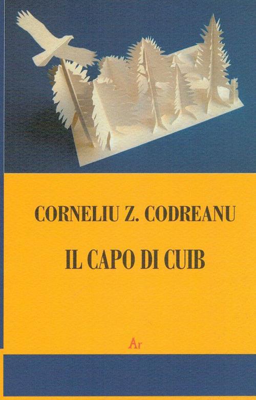 Il capo di Cuib - Corneliu Z. Codreanu - copertina