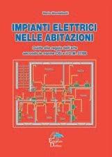 Libro Impianti elettrici nelle abitazioni Mario Montalbetti