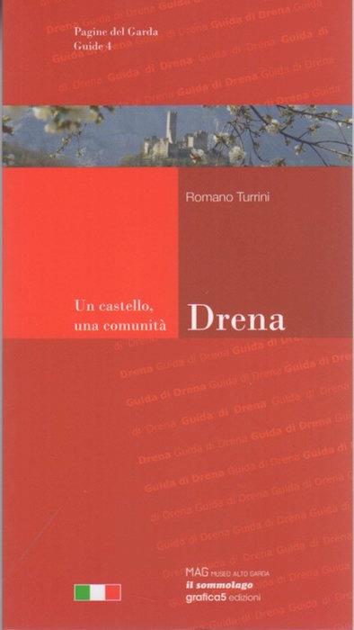 Drena. Un castello, una comunità