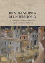 Identità storica di un territorio. Il provveditorato veneziano della magnifica patria della riviera