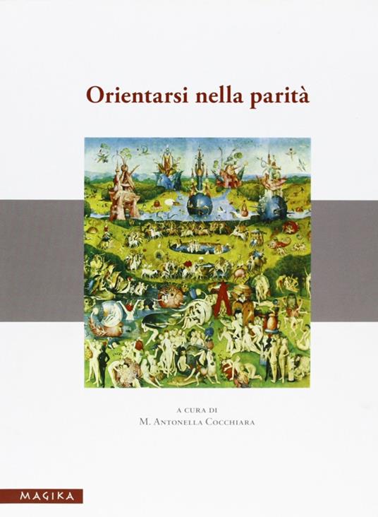 Orientarsi nella parità. Materiale didattici e riflessioni su un'esperienza formativa di «orientamento di genere e pari opportunità» - copertina