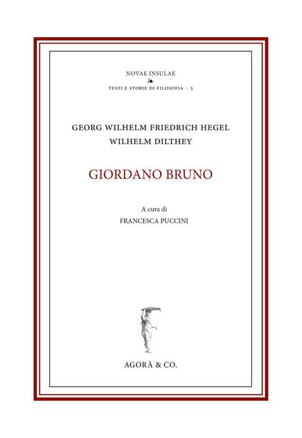 Giordano Bruno - Wilhelm Dilthey,Friedrich Hegel - copertina