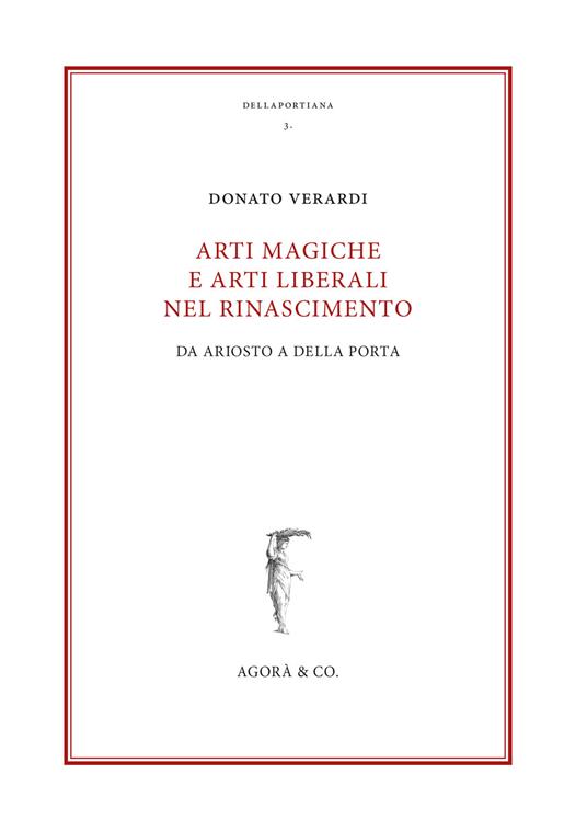 Arti magiche e arti liberali nel Rinascimento. Da Ariosto a Della Porta - Donato Verardi - copertina