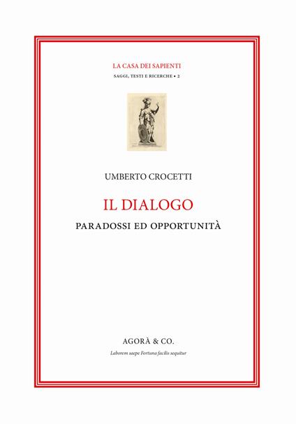Il dialogo. Paradossi e opportunità - Umberto Crocetti - copertina