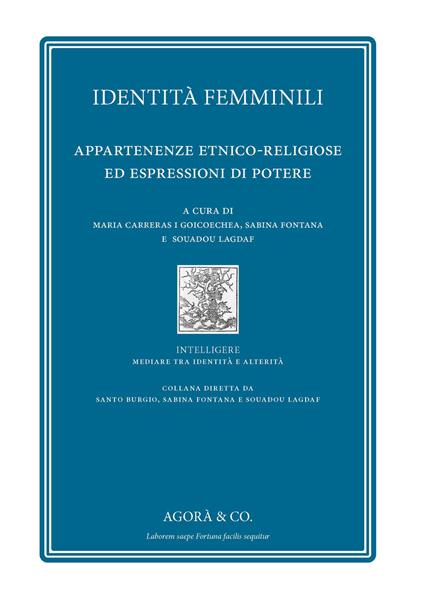 Identità femminili. Appartenenze etnico-religiose ed espressioni di potere - copertina