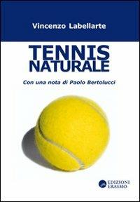 Tennis naturale - Vincenzo Labellarte - copertina