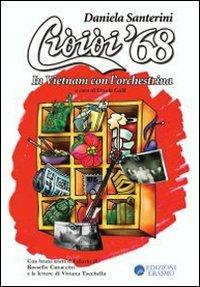 Cioioi '68 in Vietnam con l'orchestrina - Daniela Santerini - copertina
