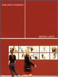 Impara l'arte - Emiliano Dominici - copertina