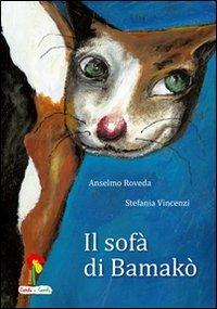 Il sofà di Bamakò. Ediz. illustrata - Anselmo Roveda,Stefania Vincenzi - copertina