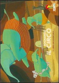 Sognando il circo. Il libro dei sogni 2012 - copertina