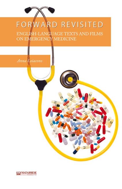 Forward rivisited. English-language texts and films on emergency medicine - Anna Loiacono - copertina
