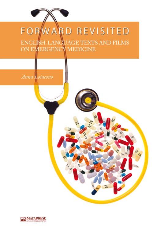 Forward rivisited. English-language texts and films on emergency medicine - Anna Loiacono - copertina