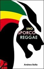 Uno sporco reggae