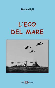 Libro L' eco del mare Dario Gigli