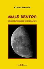 Male dentro. Conati intermittenti di disgusto