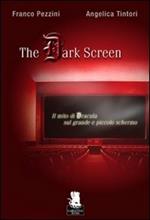 The dark screen. Il mito di Dracula sul grande e piccolo schermo
