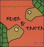 Ruga & Tarta