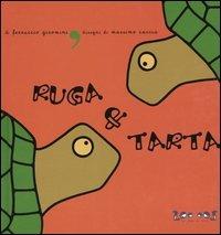 Ruga & Tarta - Ferruccio Giromini,Massimo Caccia - copertina