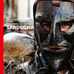 Maschere e carnevale in Sardegna-Mask and Carnival in Sardinia. Ediz. bilingue