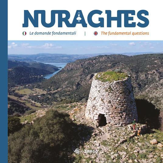 Nuraghes. Le domande fondamentali-The foundamental questions. Ediz. bilingue - copertina