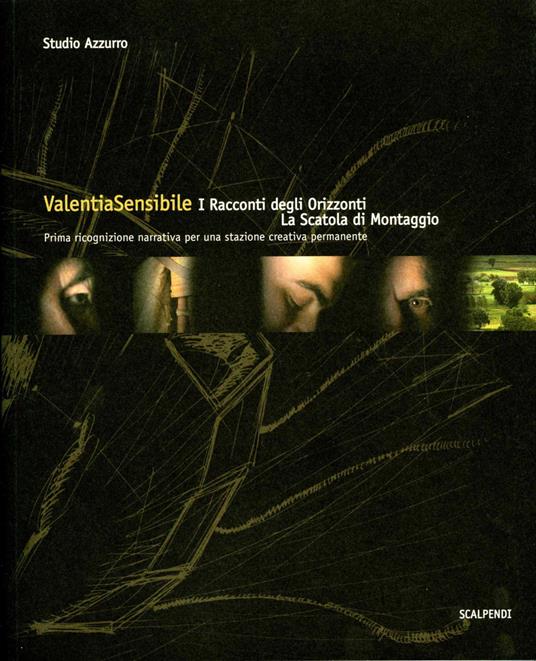 Valentia sensibile. I racconti degli orizzonti. La scatola di montaggio. Ediz. multilingue - copertina
