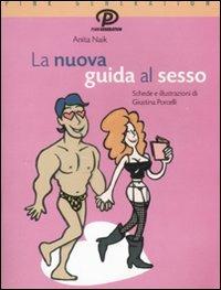 La nuova guida al sesso - Anita Naik - copertina