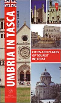Umbria in tasca (in your pocket). Cities and places of tourist interest. Ediz. inglese - Mafalda Marri Almadori - copertina