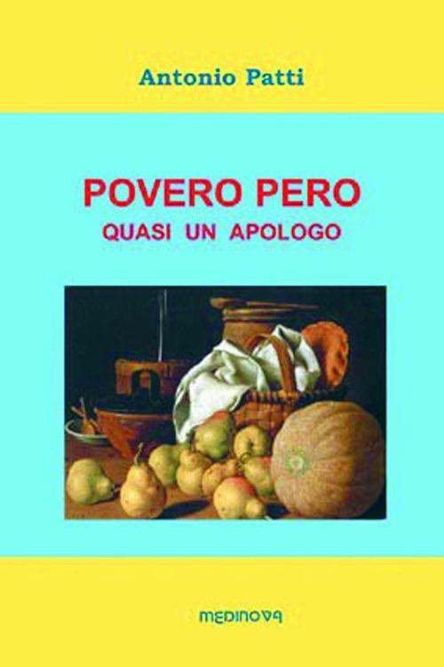 Povero pero. Quasi un apologo - Antonio Patti - copertina